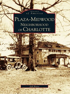 cover image of Plaza-Midwood Neighborhood of Charlotte